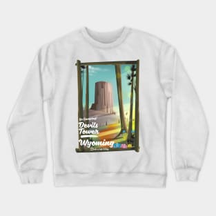 Go Camping! Devils Tower Wyoming Crewneck Sweatshirt